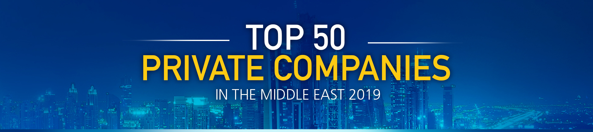 Top 50 Private Companies In The Middle East 2019