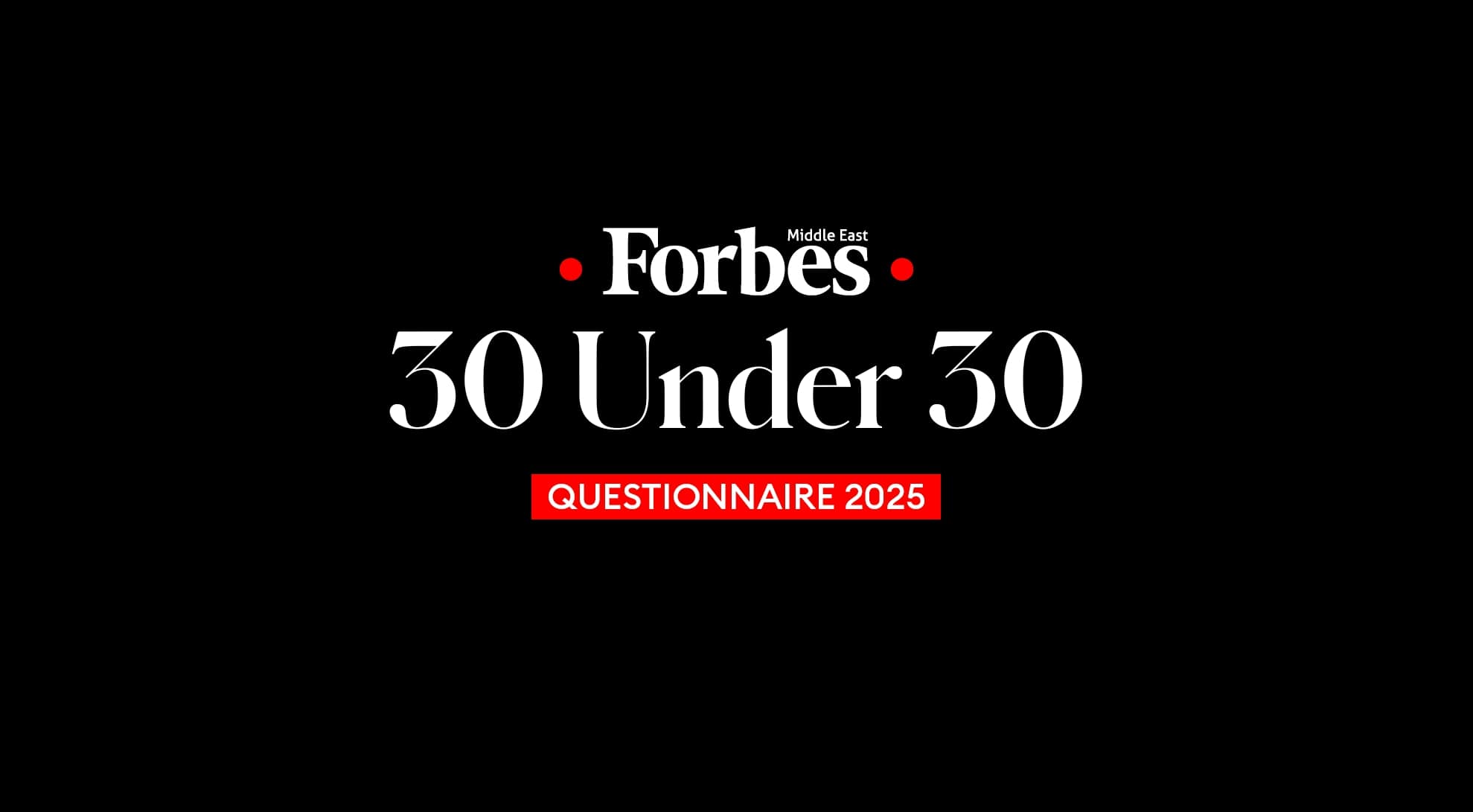Forbes Middle East Under 30 - 2025